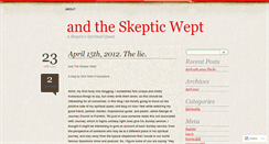 Desktop Screenshot of andtheskepticwept.wordpress.com