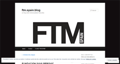 Desktop Screenshot of ftmspain.wordpress.com