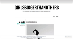 Desktop Screenshot of girlsbiggerthanothers.wordpress.com