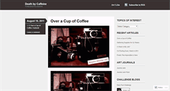 Desktop Screenshot of deathbycaffeine.wordpress.com