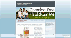 Desktop Screenshot of chemicalfreehealthierme.wordpress.com