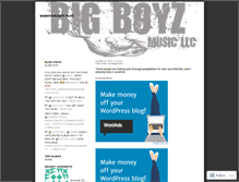 Tablet Screenshot of bigboyzmusic.wordpress.com