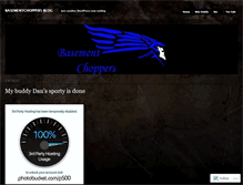 Tablet Screenshot of basementchoppers.wordpress.com
