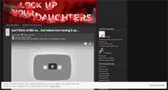 Desktop Screenshot of lockupyourdaughters.wordpress.com