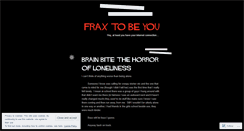 Desktop Screenshot of fraxtobeyou.wordpress.com