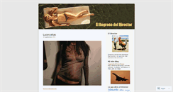 Desktop Screenshot of elregresodeldirector.wordpress.com