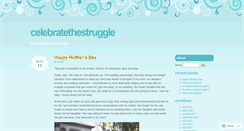 Desktop Screenshot of celebratethestruggle.wordpress.com