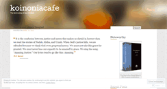 Desktop Screenshot of koinoniacafe.wordpress.com