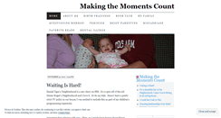 Desktop Screenshot of makingthemomentscount.wordpress.com