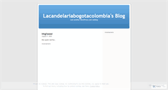 Desktop Screenshot of lacandelariabogotacolombia.wordpress.com