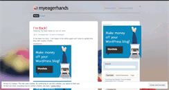 Desktop Screenshot of myeagerhands.wordpress.com