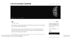 Desktop Screenshot of iamnotactuallyabutterfly.wordpress.com