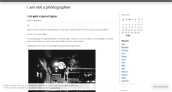 Desktop Screenshot of iamnotaphotographer.wordpress.com