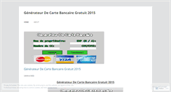 Desktop Screenshot of generateurdecartebancairegratuit2015.wordpress.com