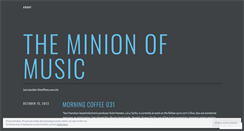 Desktop Screenshot of minionofmusic.wordpress.com