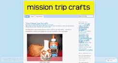 Desktop Screenshot of missiontripcrafts.wordpress.com