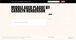Desktop Screenshot of middleagedplague.wordpress.com
