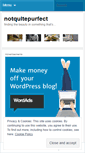 Mobile Screenshot of notquitepurfect.wordpress.com