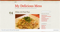 Desktop Screenshot of mydeliciousmess.wordpress.com