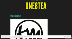 Desktop Screenshot of one8tea.wordpress.com