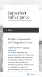 Mobile Screenshot of imperfectinheritance.wordpress.com