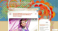 Desktop Screenshot of dancingthesilkroad.wordpress.com