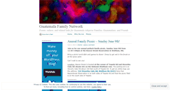 Desktop Screenshot of guatemalafamilynet.wordpress.com