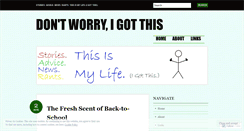Desktop Screenshot of dontworryigotthis.wordpress.com