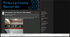 Desktop Screenshot of precipitaterecords.wordpress.com