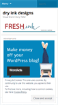 Mobile Screenshot of dryinkdesigns.wordpress.com
