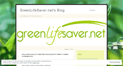 Desktop Screenshot of greenlifesavernet.wordpress.com