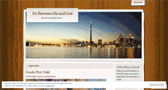 Desktop Screenshot of itsbetweenmeandgod.wordpress.com