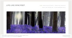 Desktop Screenshot of lifelikeminepoet.wordpress.com