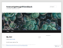 Tablet Screenshot of howcanigetmygirlfriendback.wordpress.com