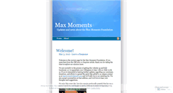 Desktop Screenshot of maxmomentsfoundation.wordpress.com