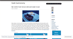 Desktop Screenshot of geekgastronomy.wordpress.com