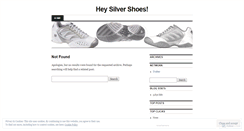 Desktop Screenshot of heysilvershoes.wordpress.com
