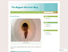 Tablet Screenshot of biggestshitever.wordpress.com