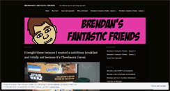 Desktop Screenshot of brendansfantasticfriends.wordpress.com