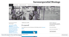 Desktop Screenshot of inconsequentialmusings.wordpress.com