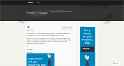 Desktop Screenshot of braincleavage.wordpress.com