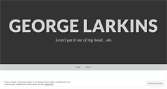 Desktop Screenshot of georgelarkins.wordpress.com