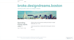 Desktop Screenshot of brokedesigndreamsboston.wordpress.com