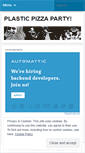 Mobile Screenshot of plasticpizzaparty.wordpress.com
