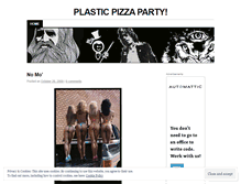 Tablet Screenshot of plasticpizzaparty.wordpress.com