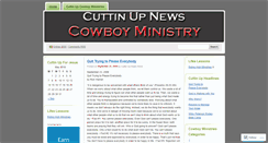 Desktop Screenshot of cuttinupcowboyministries.wordpress.com