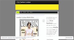 Desktop Screenshot of itsfashionlondon.wordpress.com