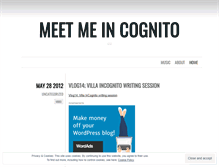 Tablet Screenshot of meetmeincognito.wordpress.com