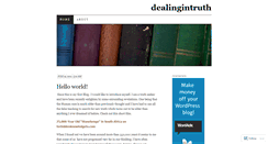 Desktop Screenshot of dealingintruth.wordpress.com