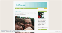 Desktop Screenshot of nowheyjose.wordpress.com